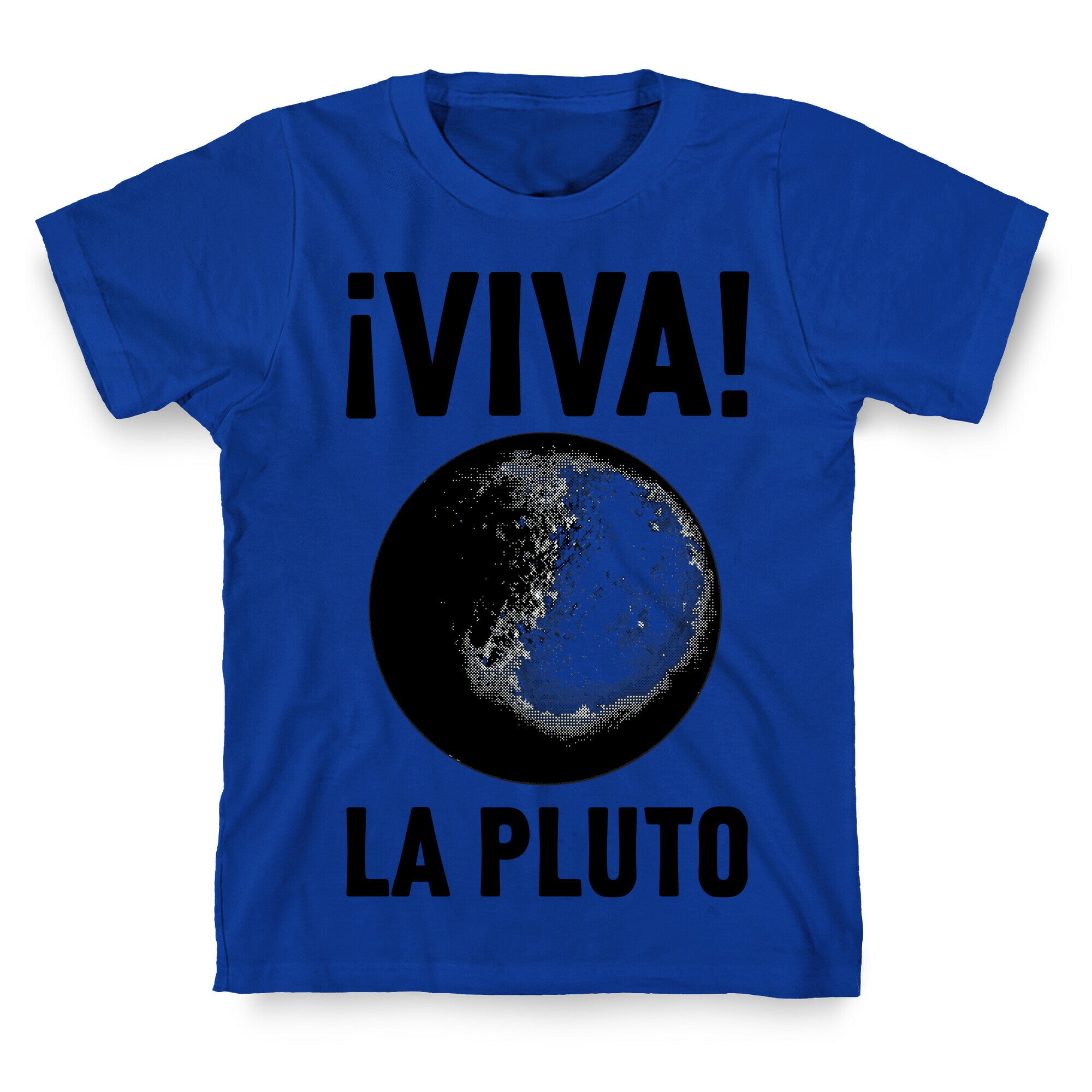 Viva La Pluto T-Shirt